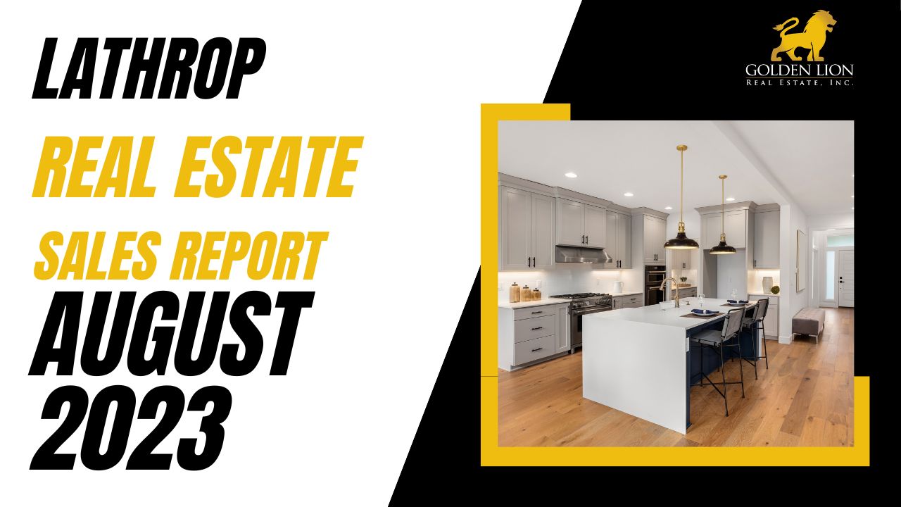Real Estate Market Update | Lathrop | August 2023