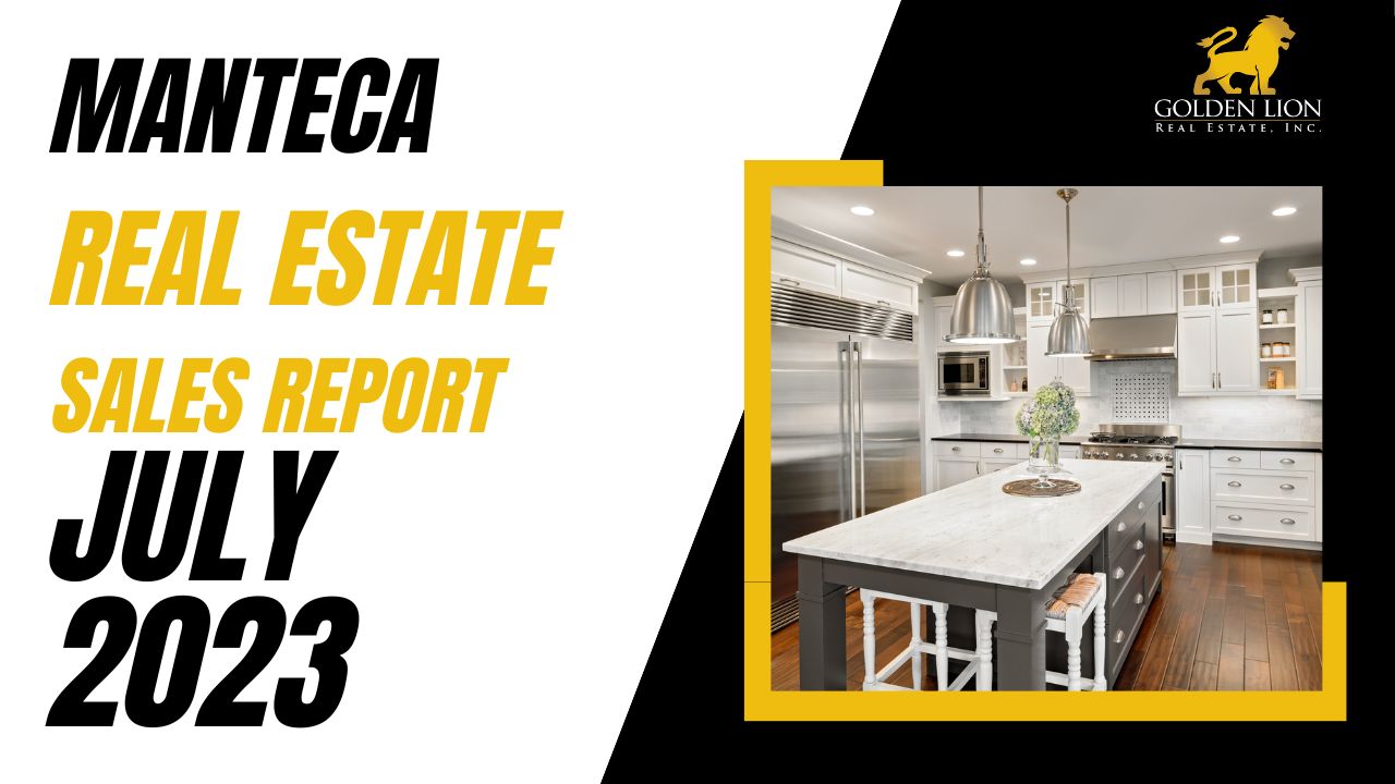 Real Estate Market Update | Manteca | July 2023