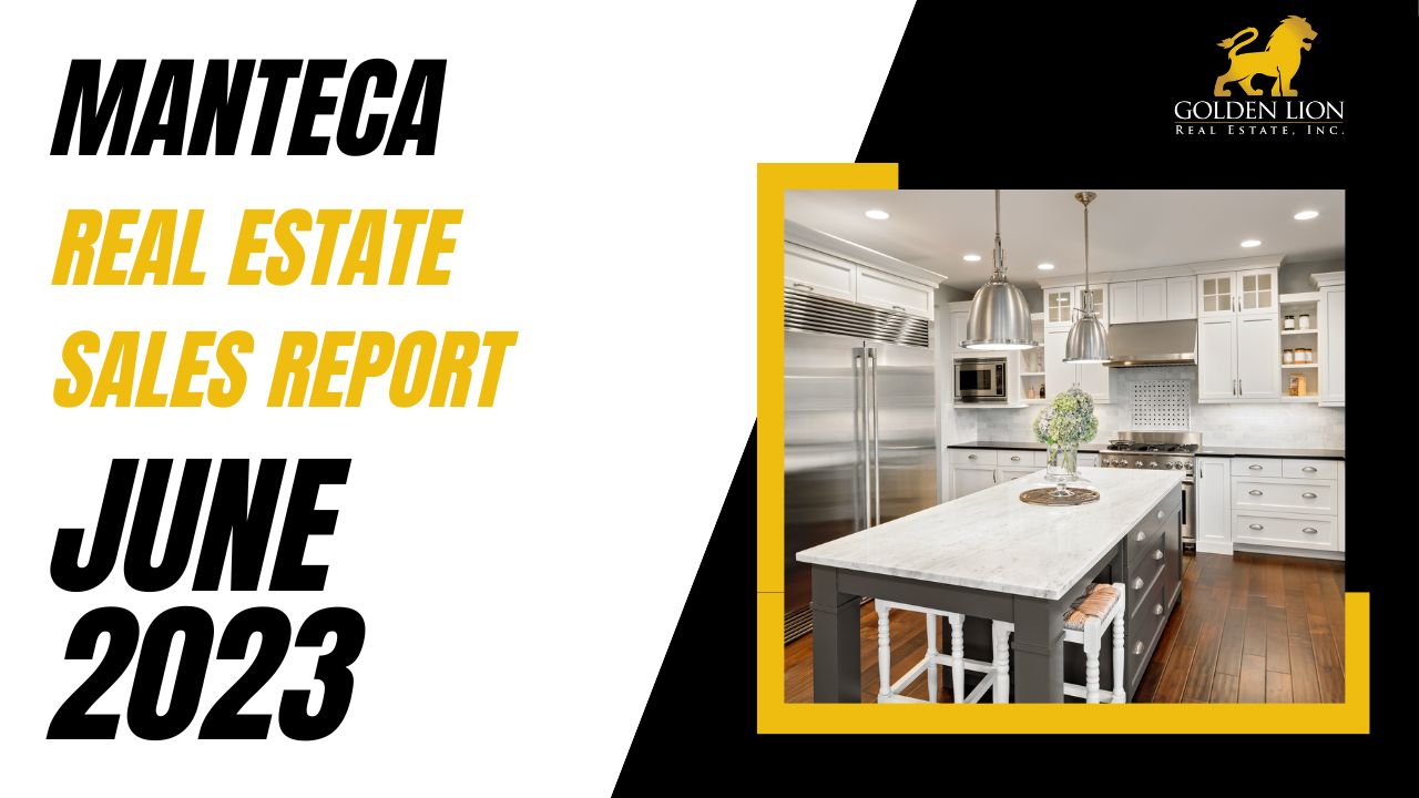 Real Estate Market Update | Manteca | June 2023