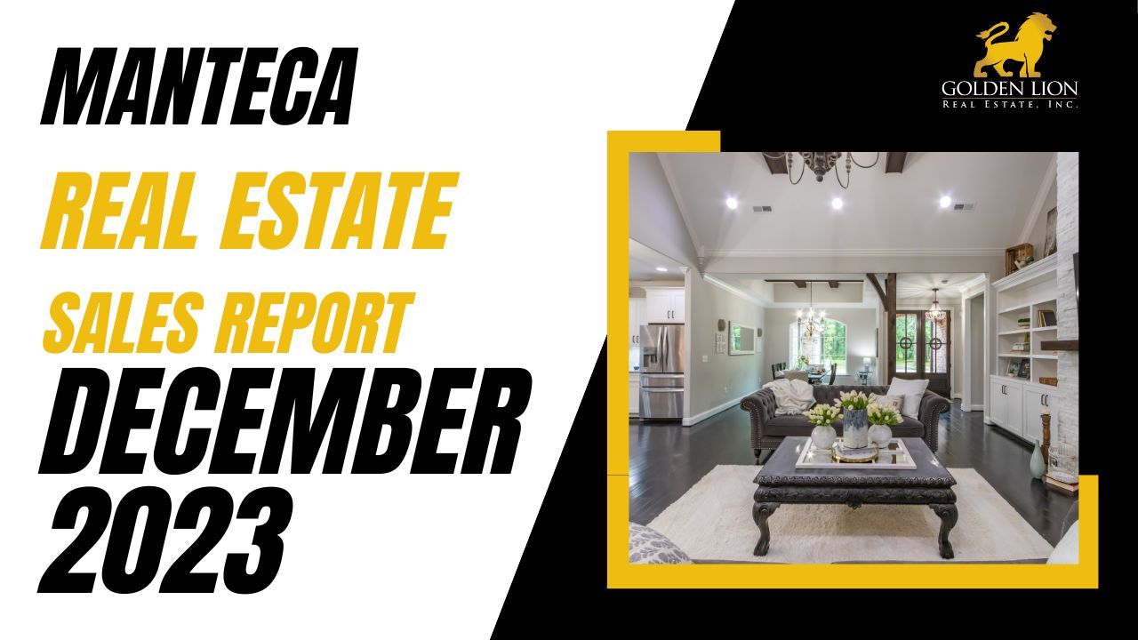 Real Estate Market Update | Manteca | December 2023