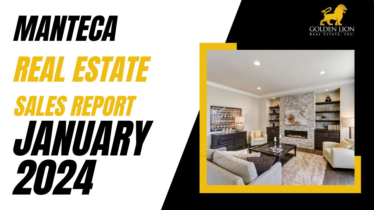 Real Estate Market Update | Manteca | January 2024