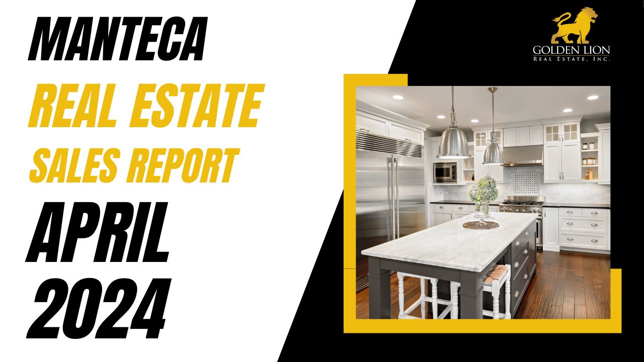 Real Estate Market Update | Manteca | April 2024