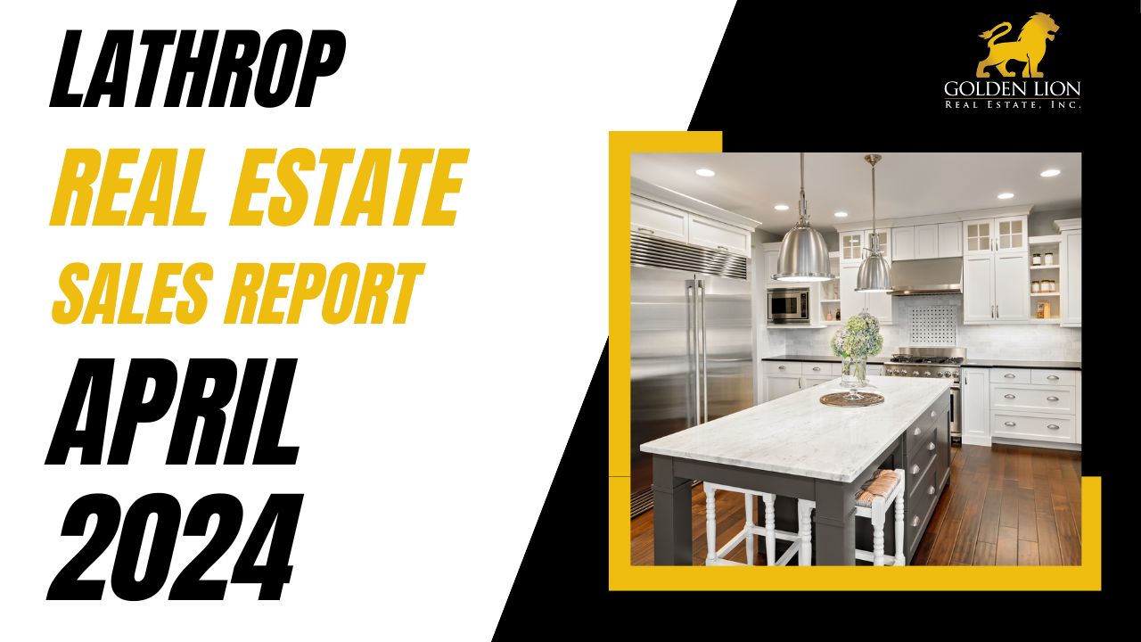 Real Estate Market Update | Lathrop | April 2024