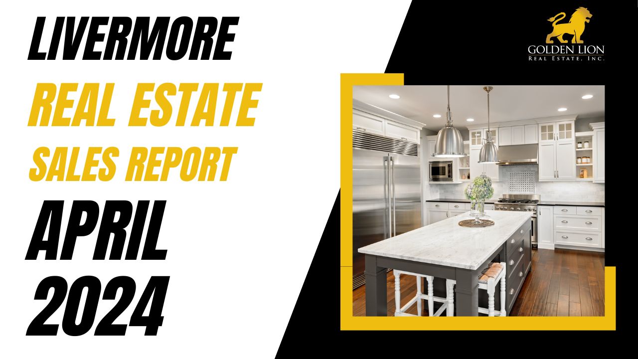 Real Estate Market Update | Livermore| April 2024