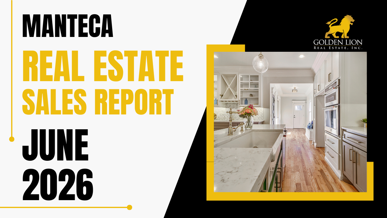 Real Estate Market Update: Manteca – June 2026