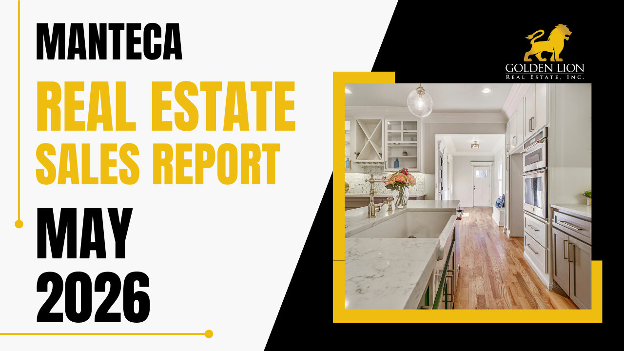 Real Estate Market Update: Manteca – May 2026