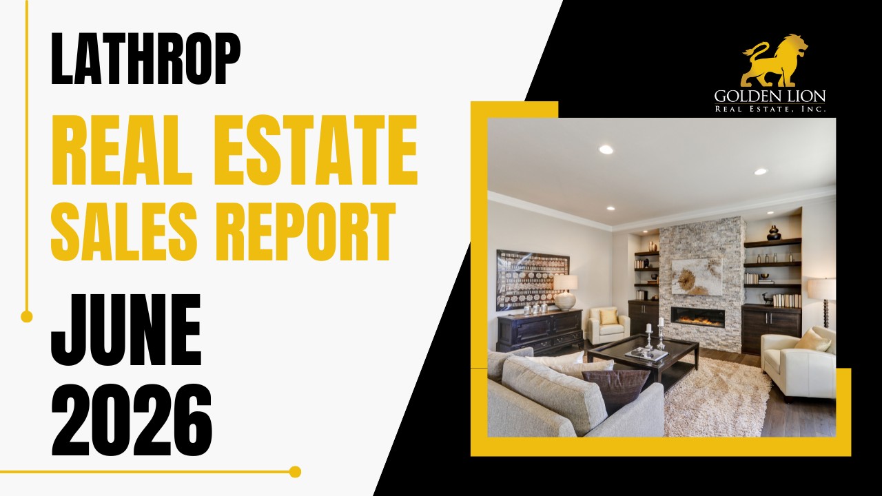 Real Estate Market Update: Lathrop – June 2026